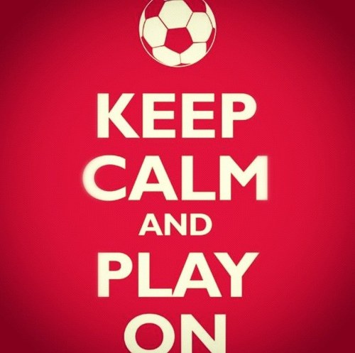 keep calm and play on